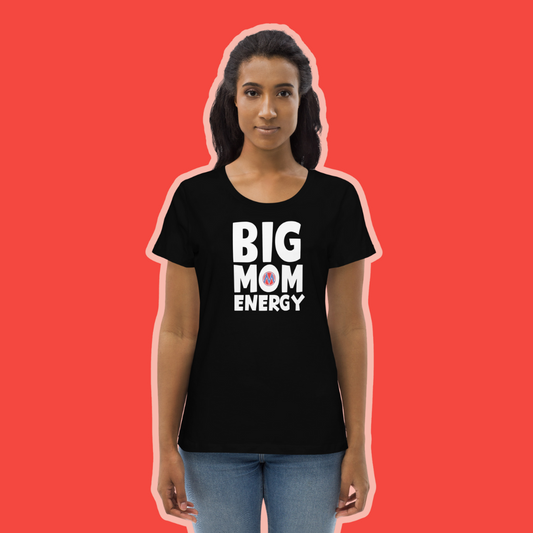 Big Mom Energy Fitted Tee